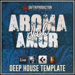 Saftik Production - Aroma del Amor [Deep House Template]