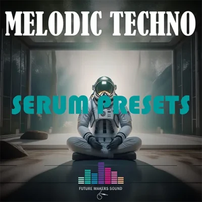 Future Makers Sound - FMS – Melodic Techno Serum Presets
